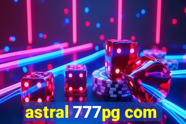 astral 777pg com